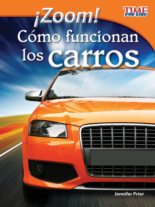 Cover of ¡Zoom! Cómo funcionan los carros (Zoom! How Cars Move)